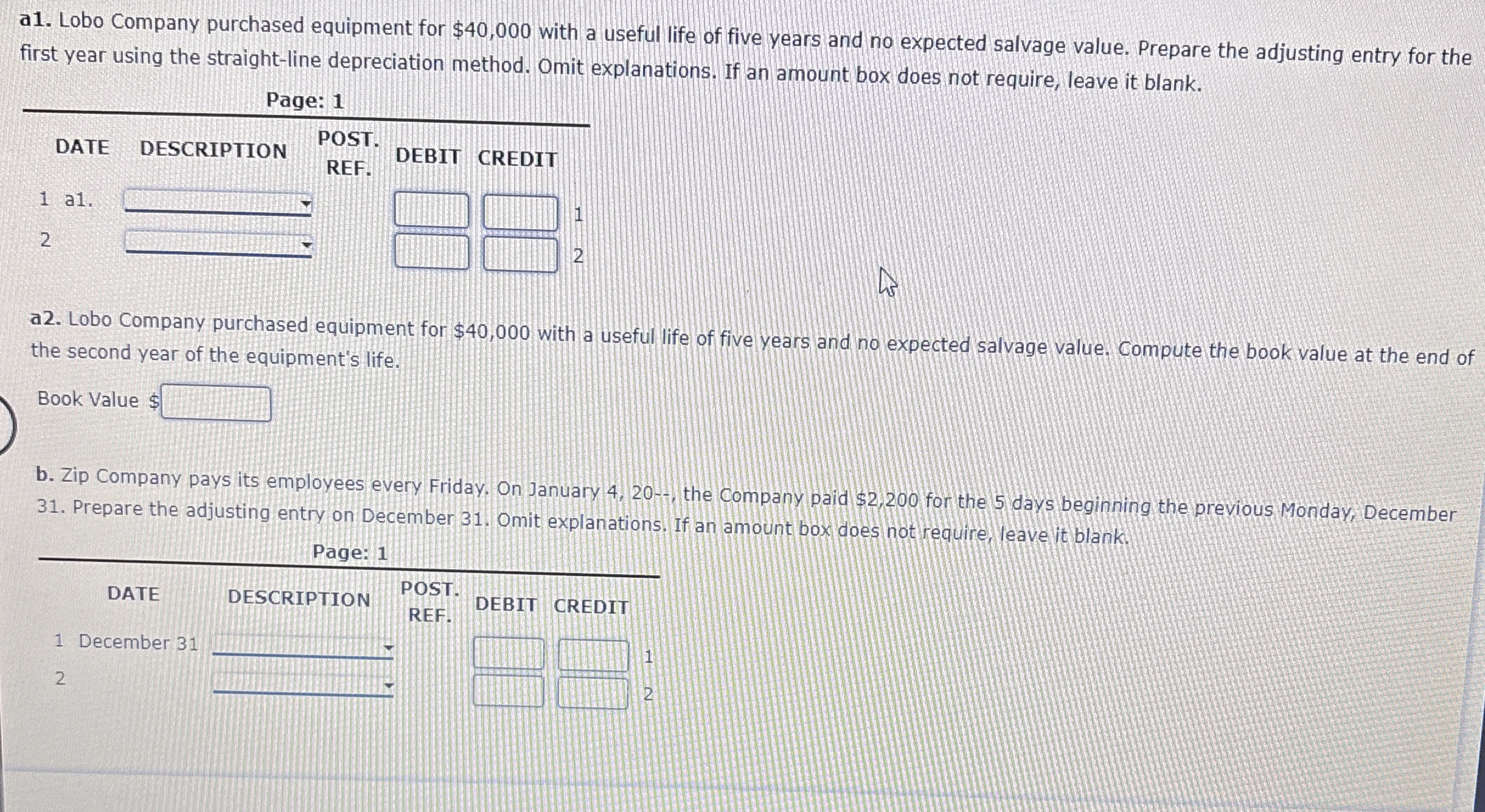 a 1 . Lobo Company purchased equipment for $ 4 0