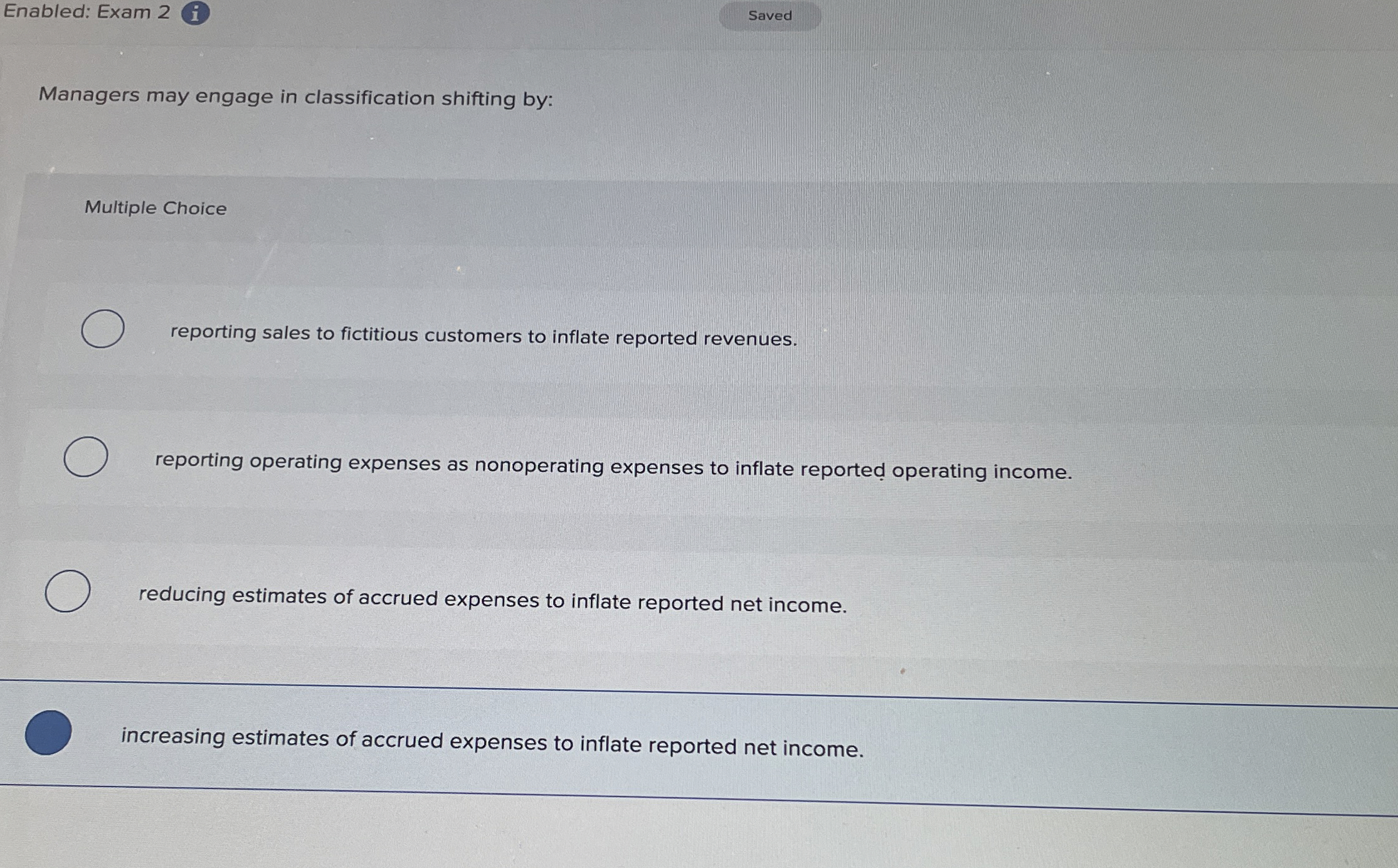 Enabled: Exam 2 i Saved Managers may engage in