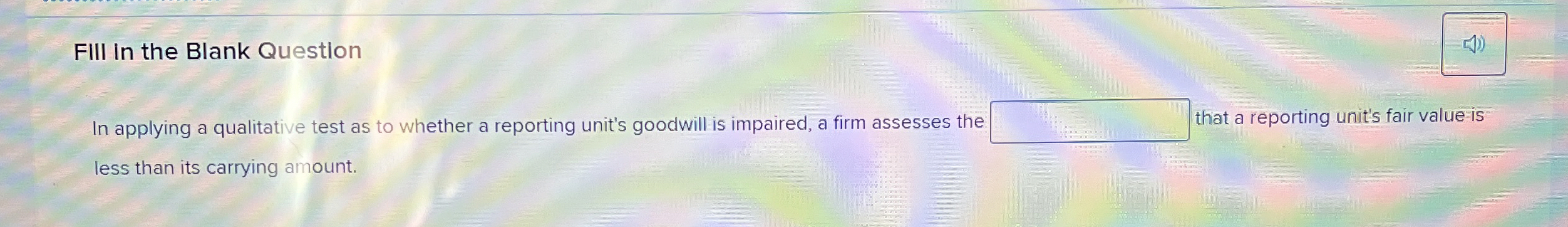 FIII In the Blank Question In applying a