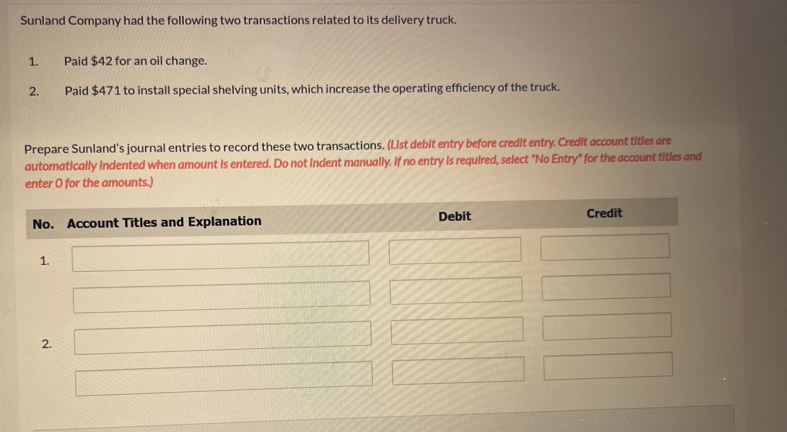 Sunland Company had the following two