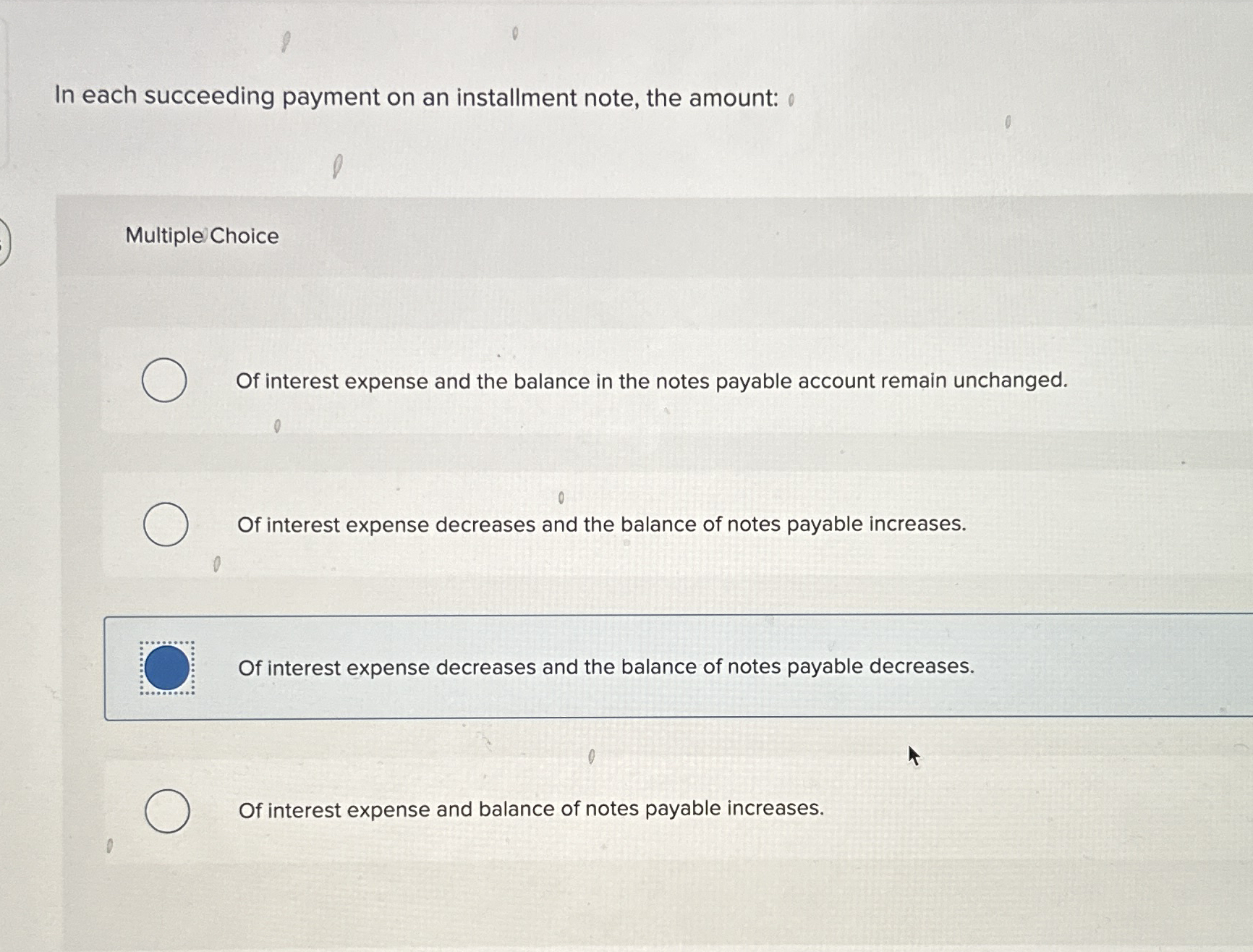 In each succeeding payment on an installment
