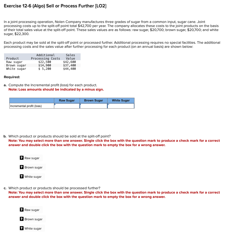 Exercise 1 2 - 6 ( Algo ) Sell or Process Further