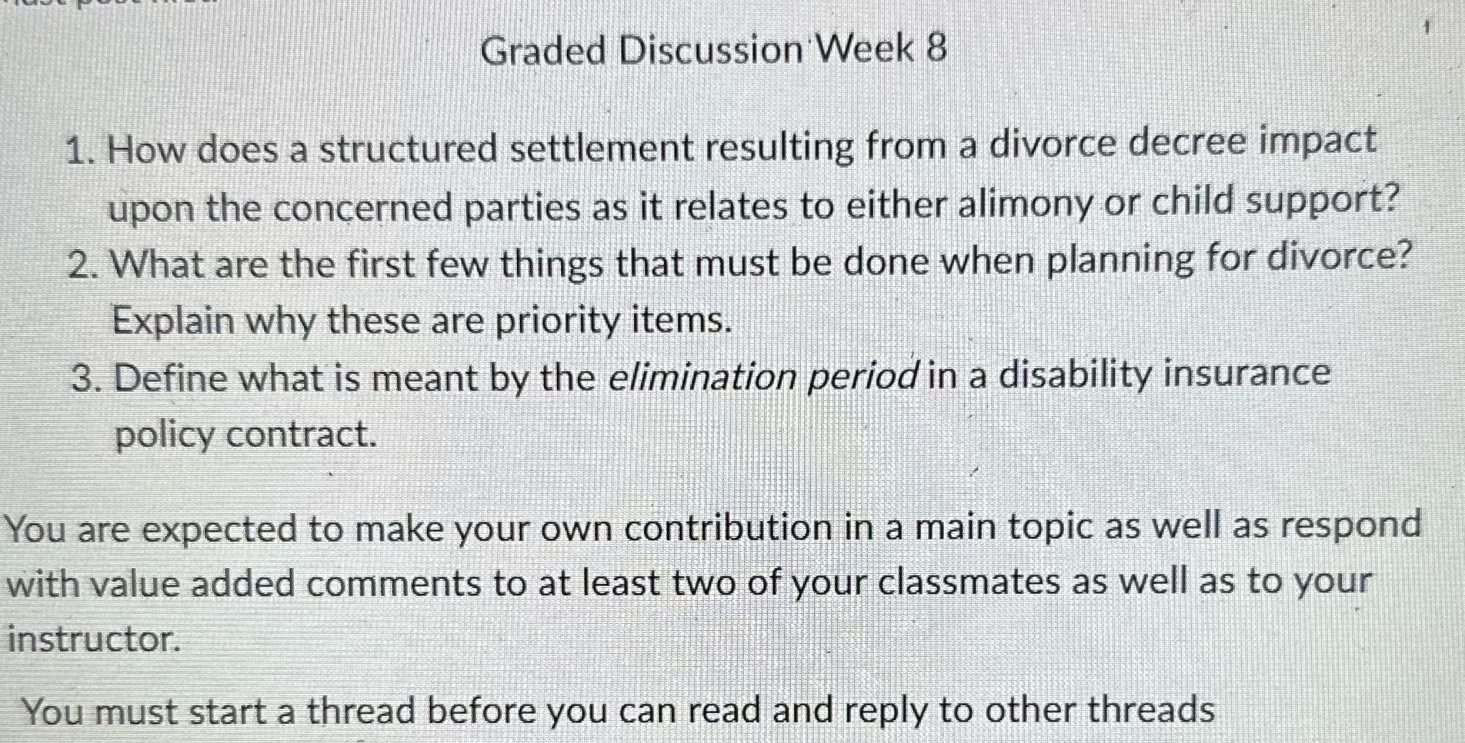 Graded Discussion Week 8 1. How does a structured