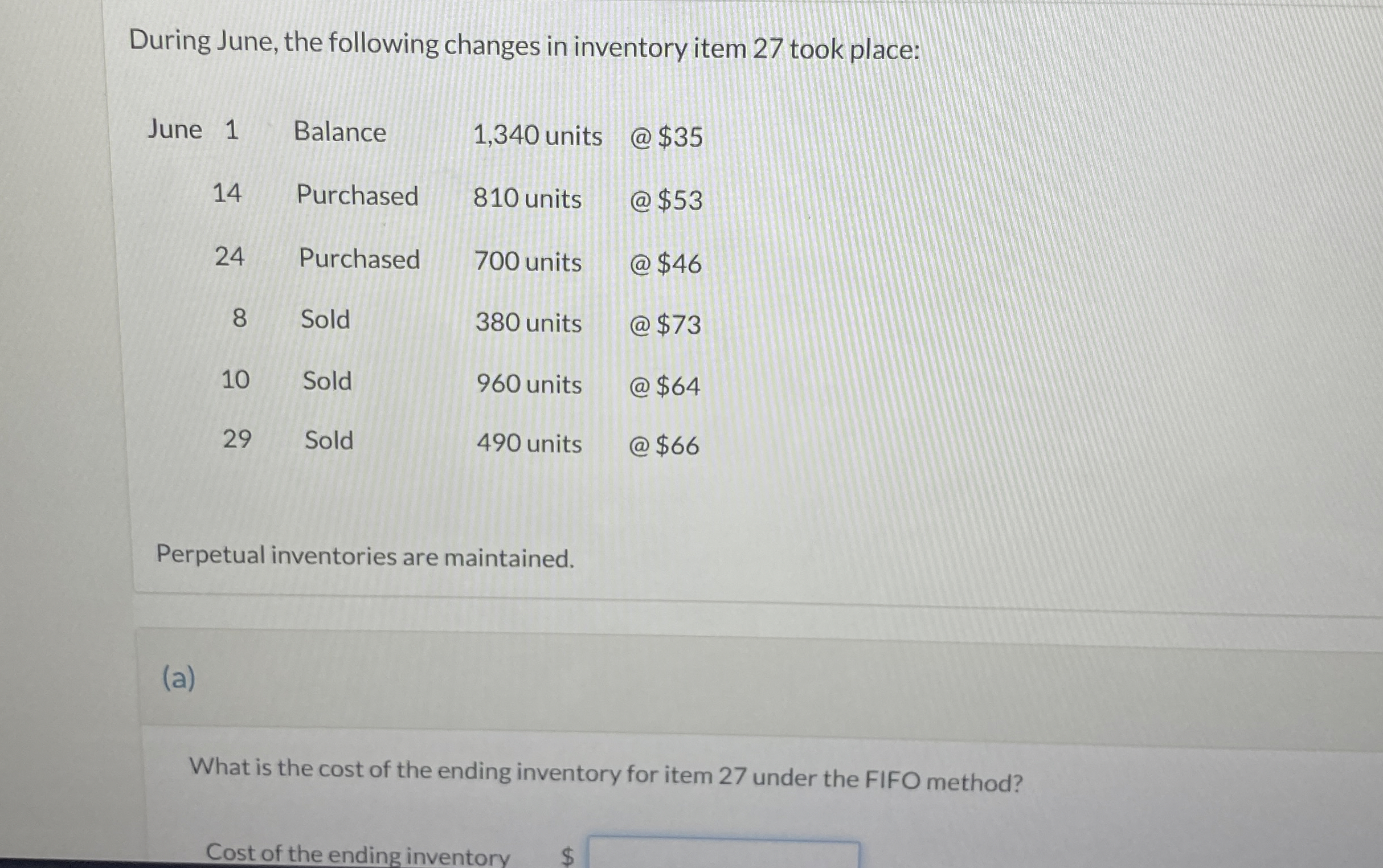 During June, the following changes in inventory