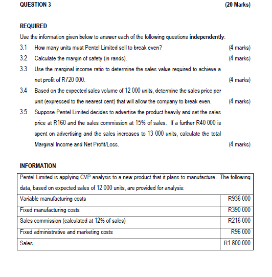 QUESTION 3 ( 2 0 Marks ) REQUIRED Use the