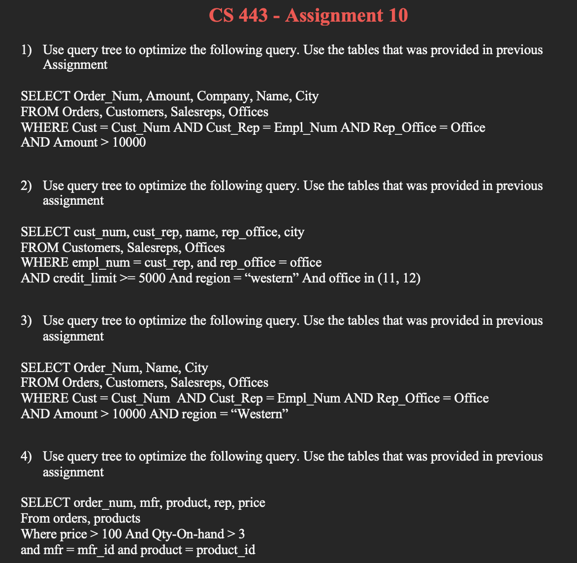 CS 443 - Assignment 10 1) Use query tree to