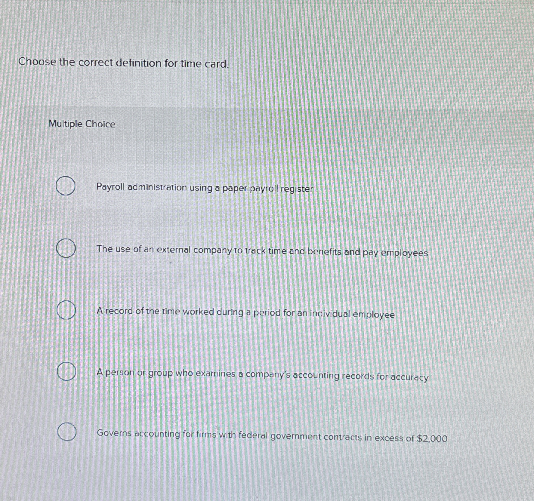 Choose the correct definition for time card.