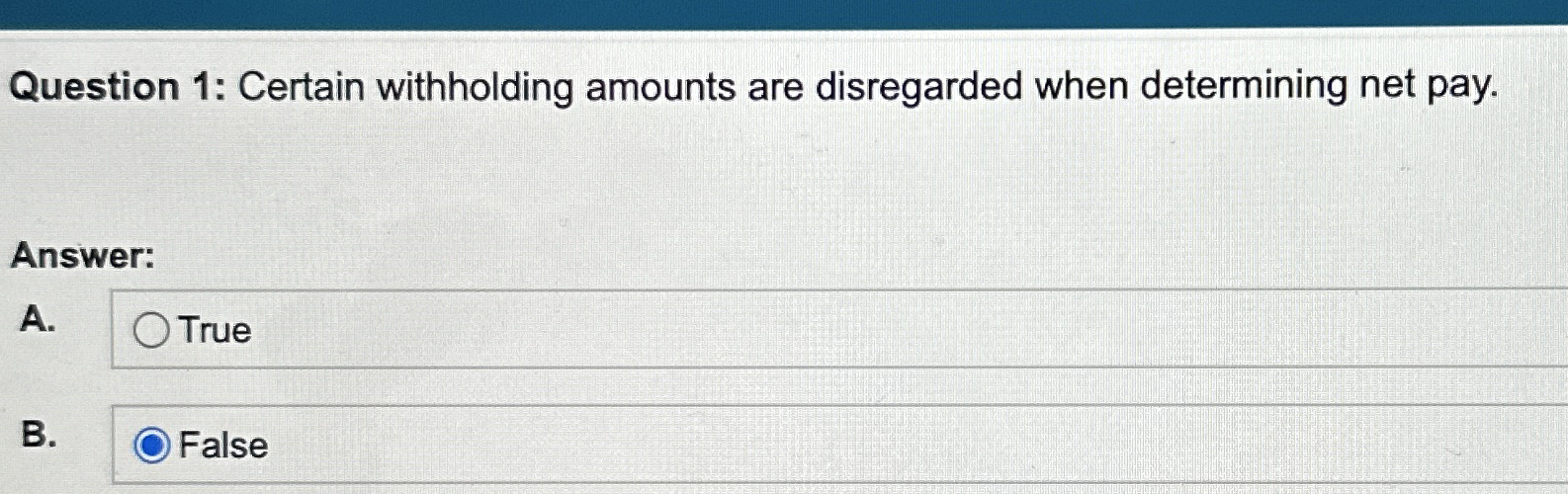 Question 1 : Certain withholding amounts are