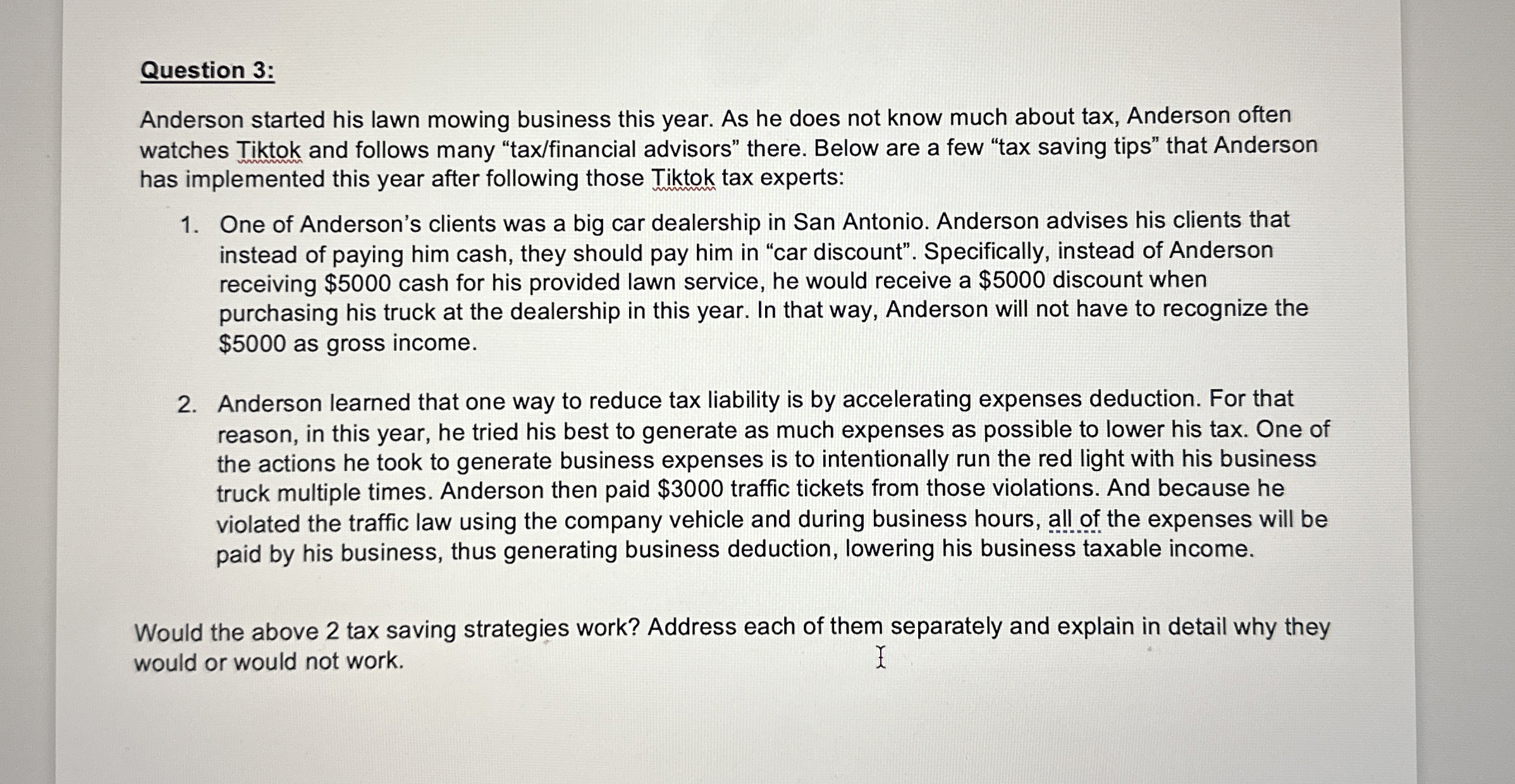 Question 3 : Anderson started his lawn mowing