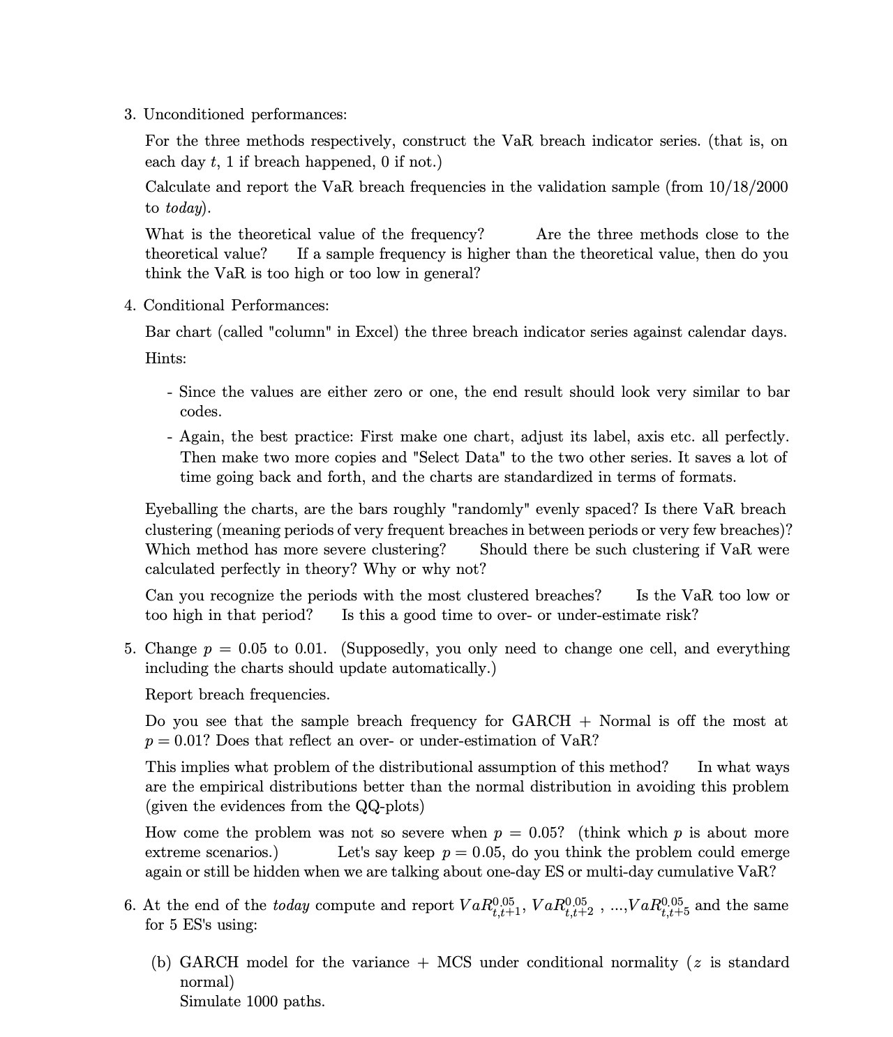 3. Unconditioned performances: For the three