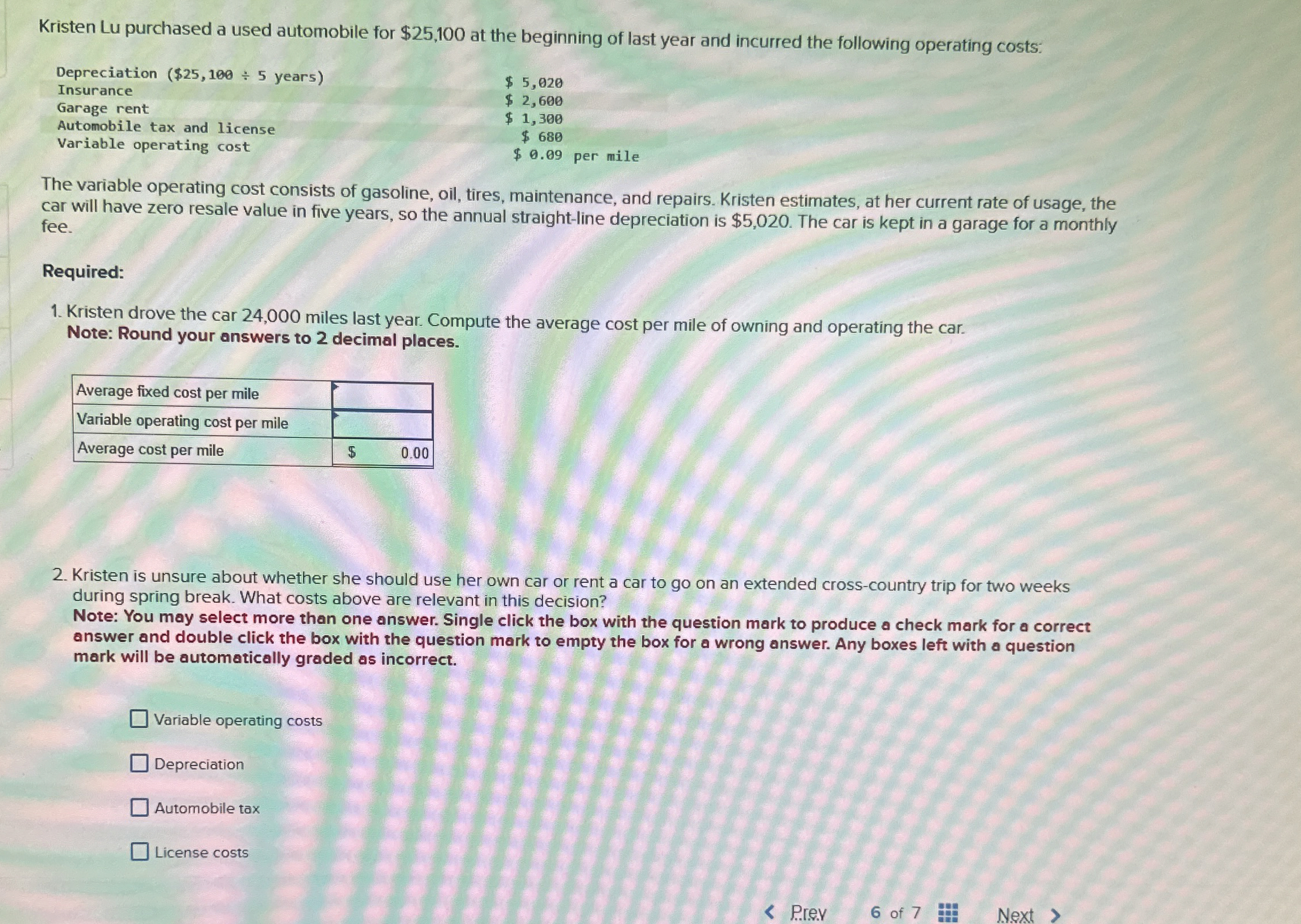 Kristen Lu purchased a used automobile for $ 2 5