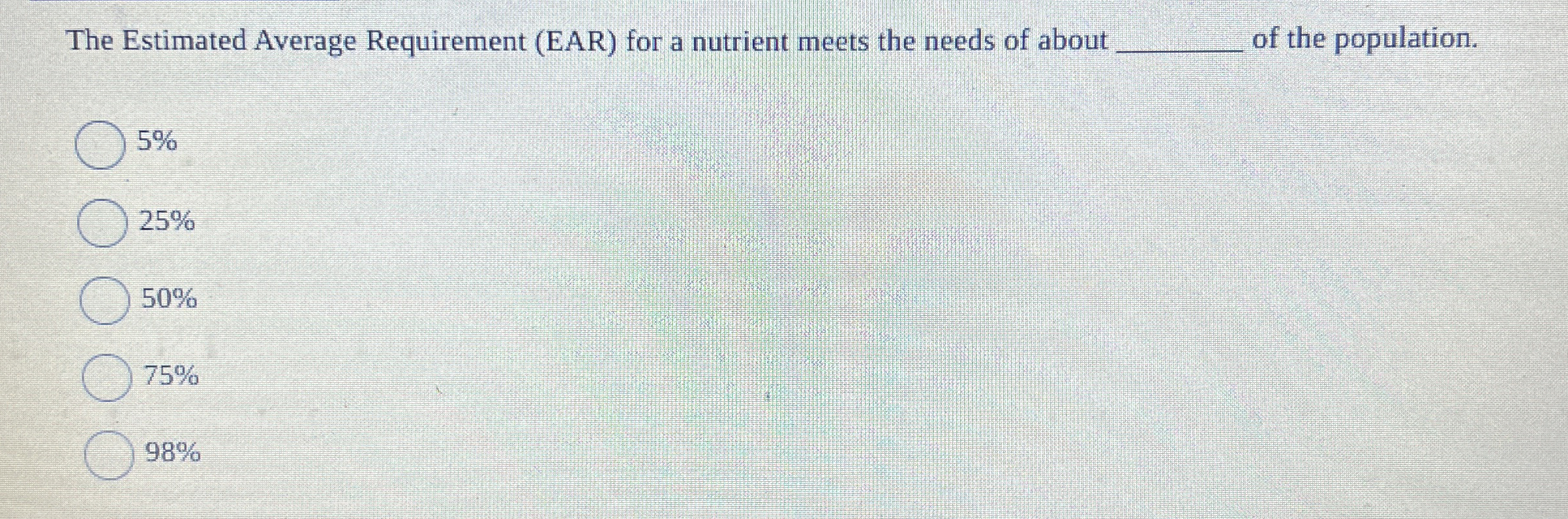 The Estimated Average Requirement ( EAR ) for a