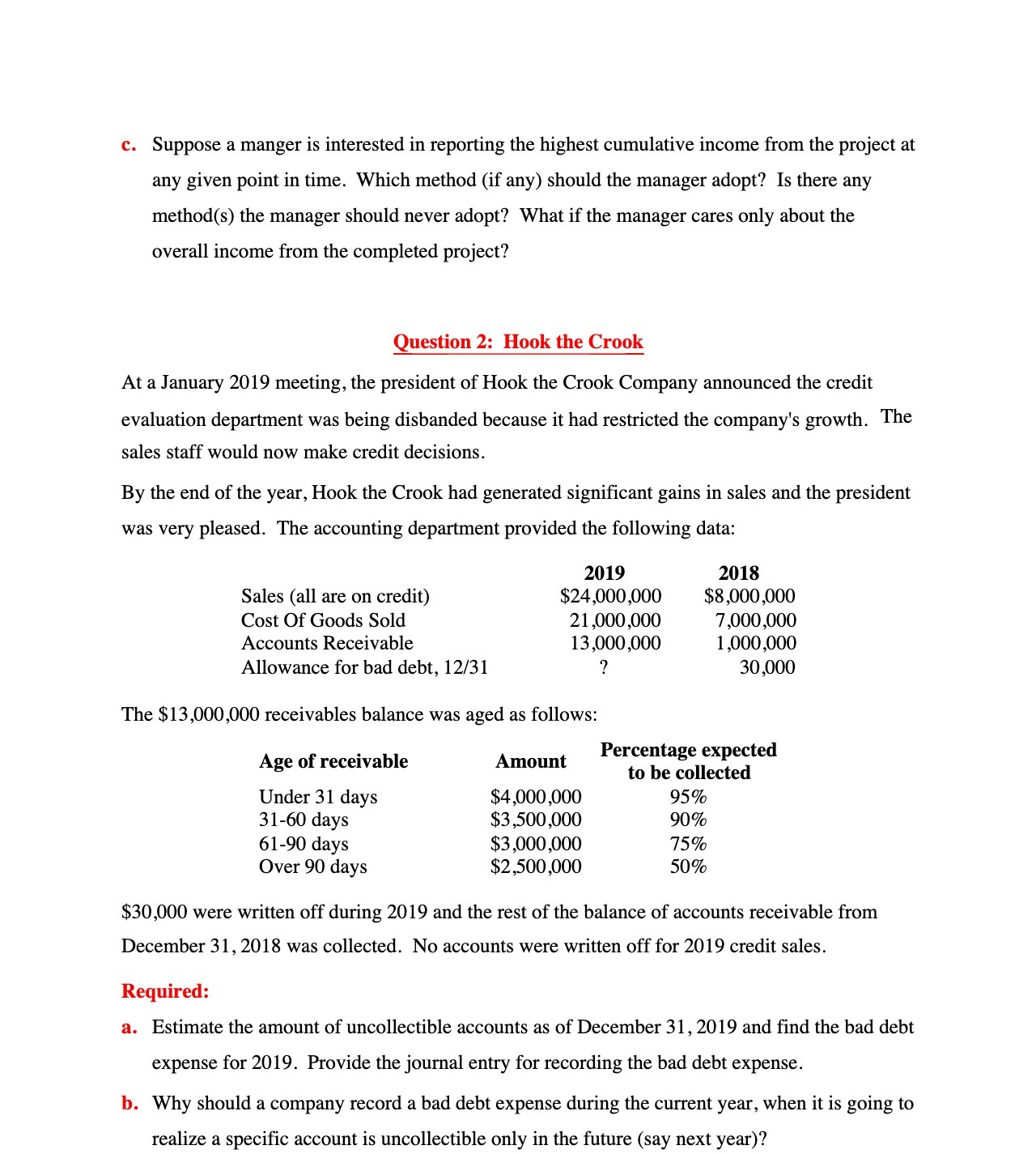c. Suppose a manger is interested in reporting