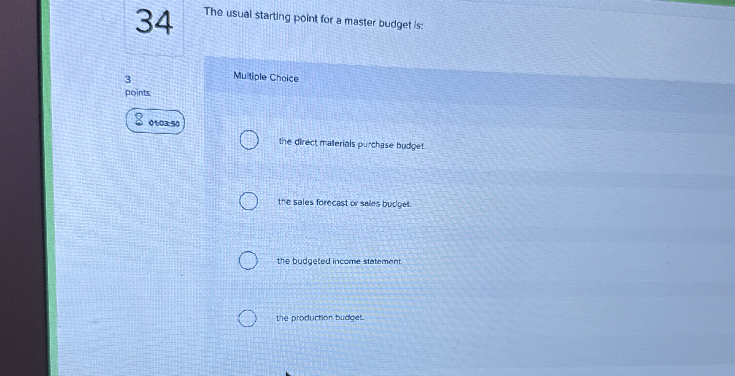 3 4 The usual starting point for a master budget