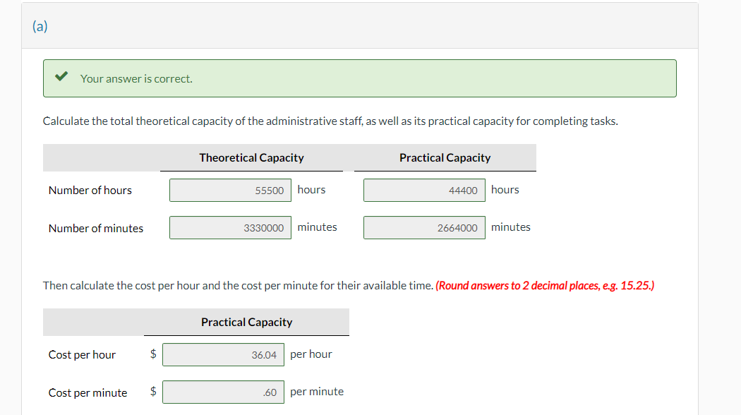 (a) V Your answer is correct. Calculate the total