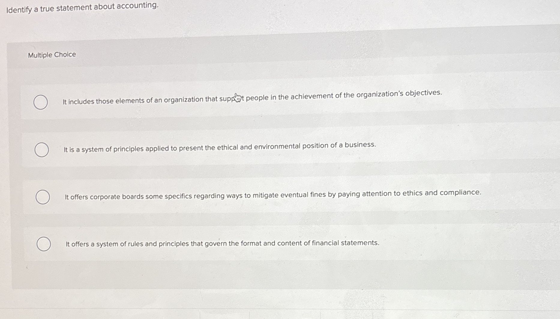 Identify a true statement about accounting.