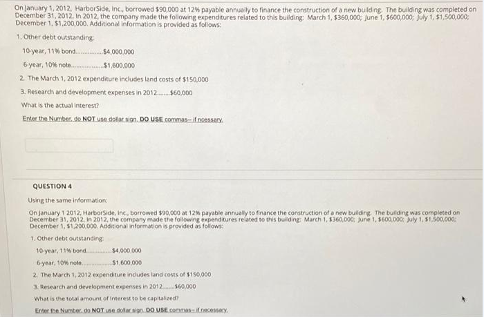 please assist On January 1, 2012, HarborSide,