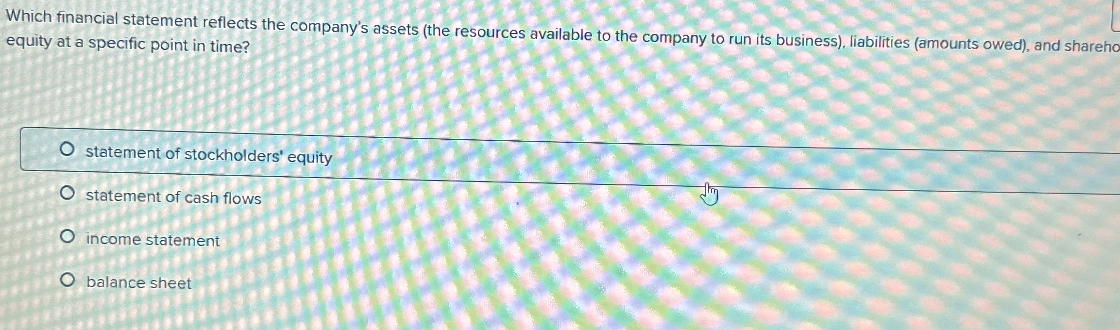 Which financial statement reflects the company's