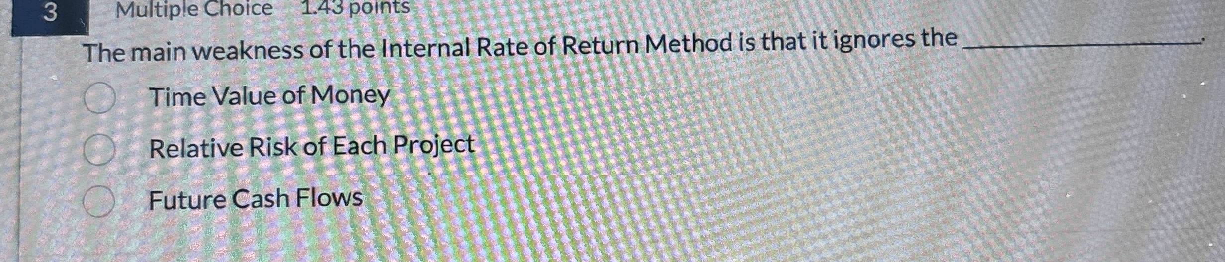 3 Multiple Choice 1 . 4 3 points The main