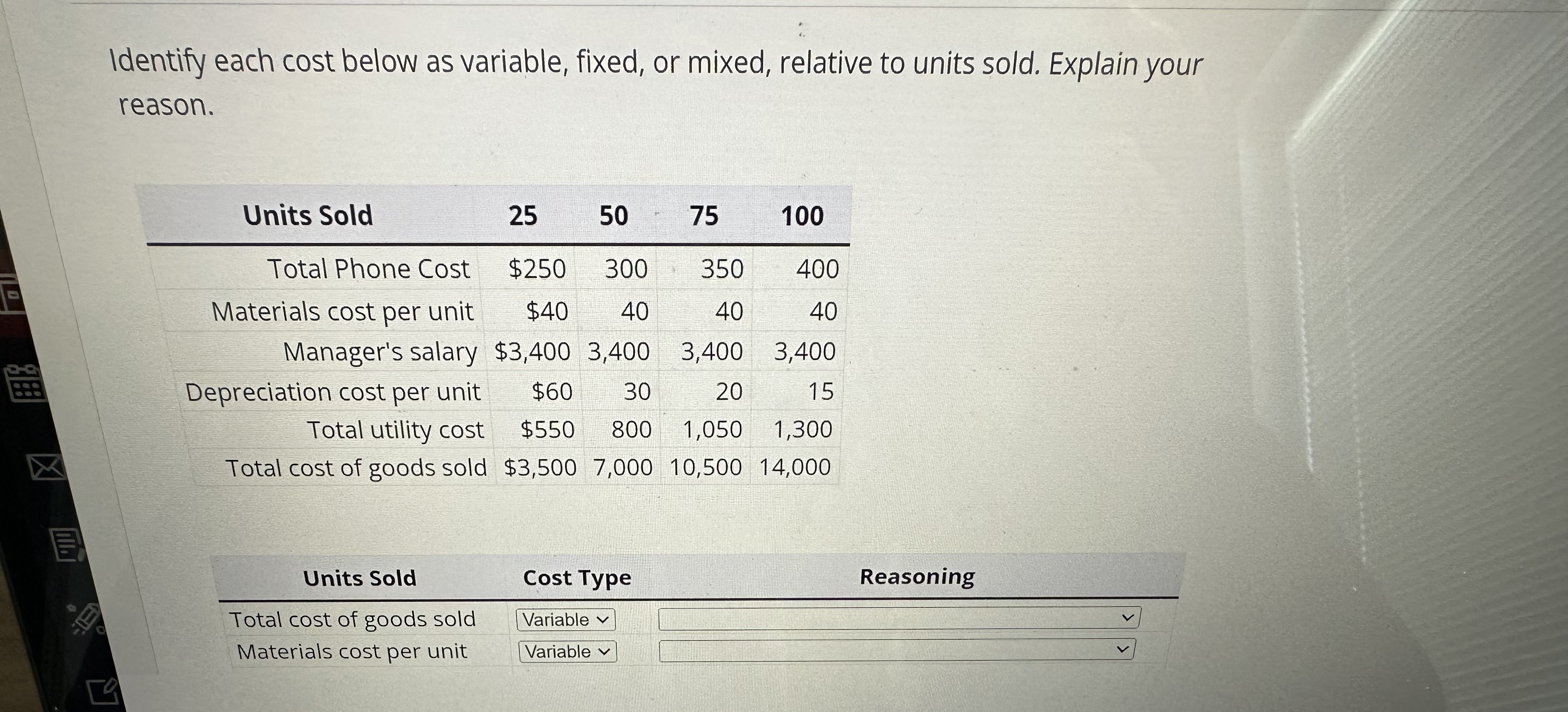 Identify each cost below as variable, fixed, or