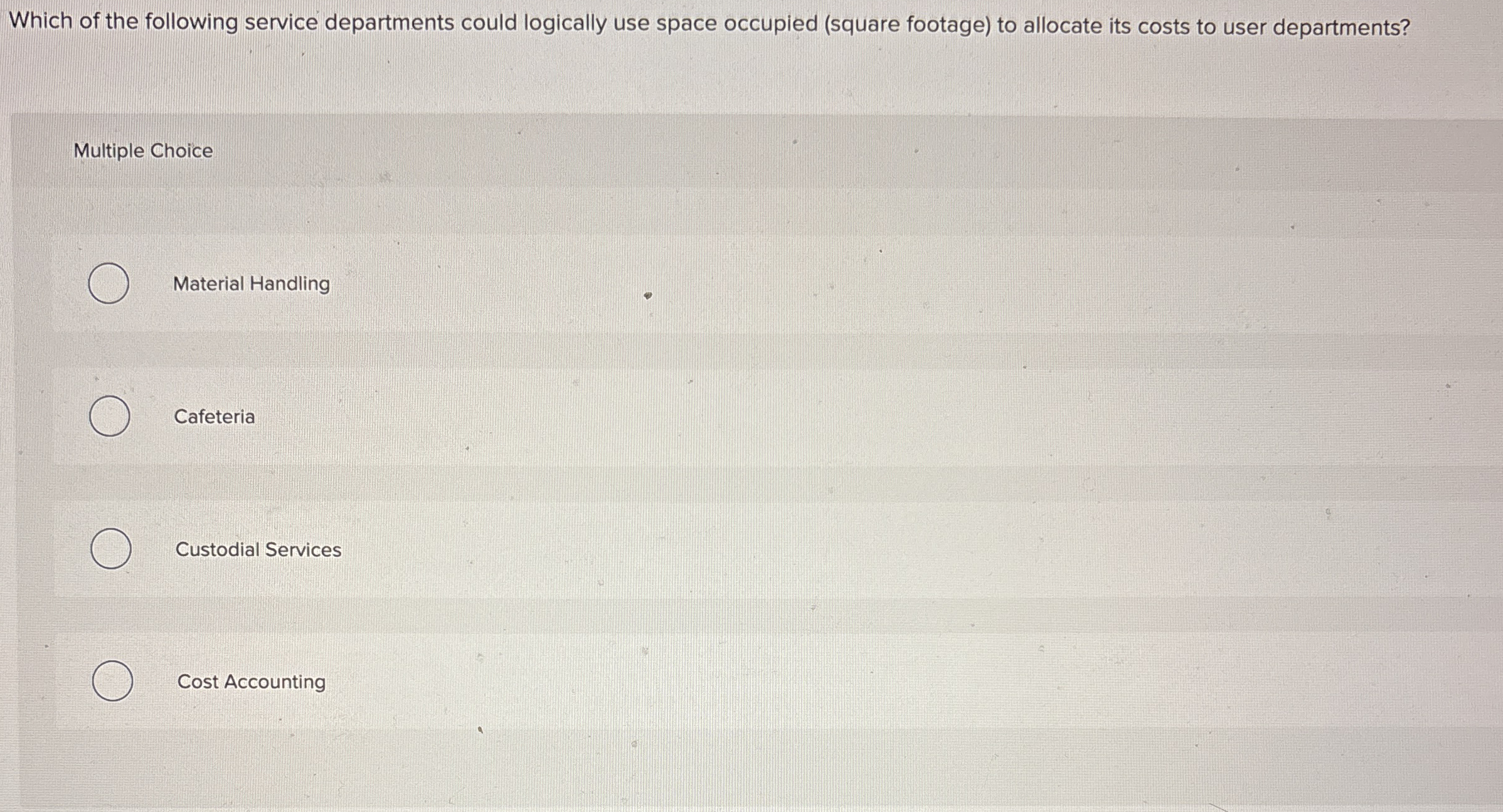 Which of the following service departments could