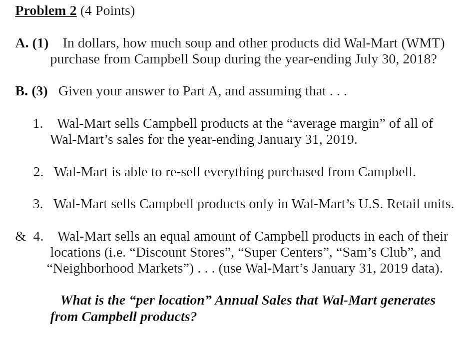 Problem 2 (4 Points) A. (1) In dollars, how much
