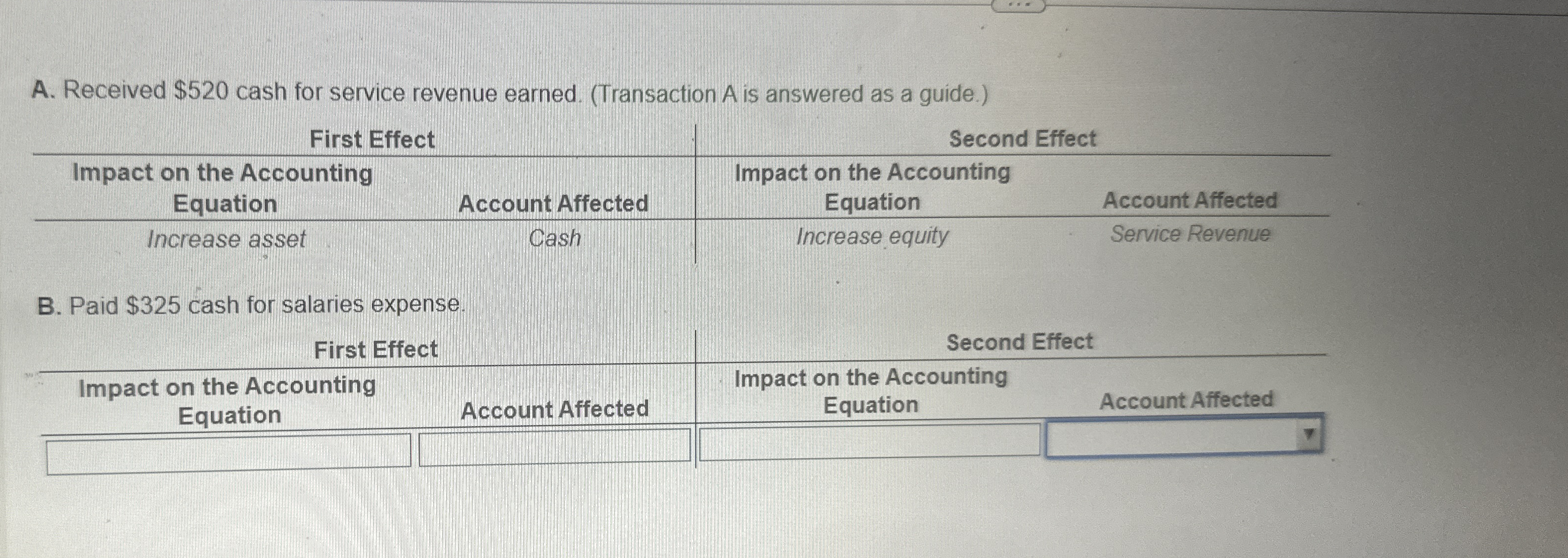A . Received $ 5 2 0 cash for service revenue