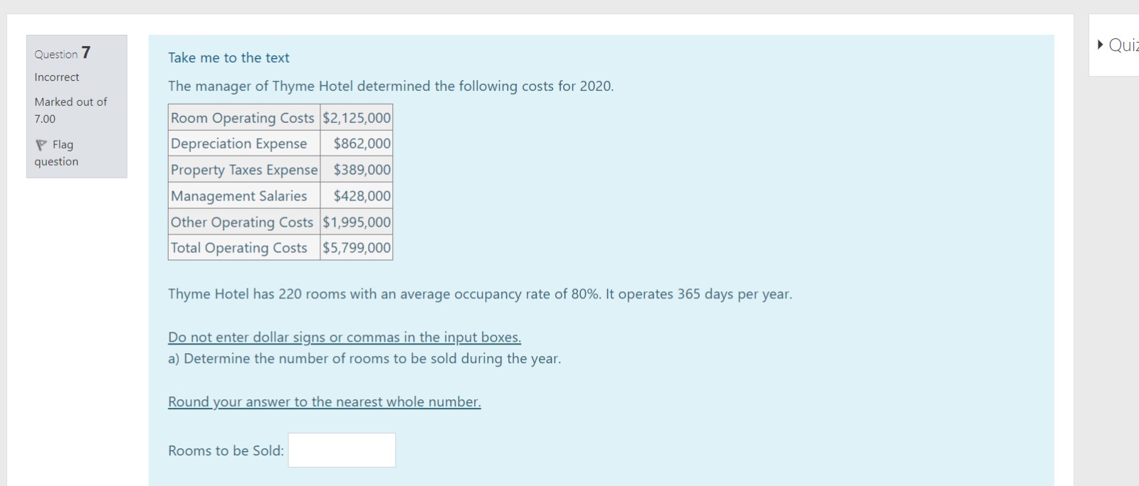 d) If Thyme Hotel has two different sized rooms,