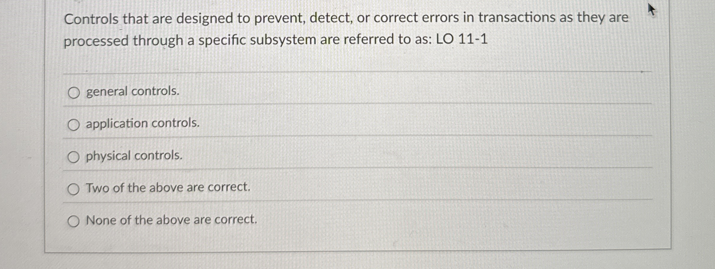 Controls that are designed to prevent, detect, or