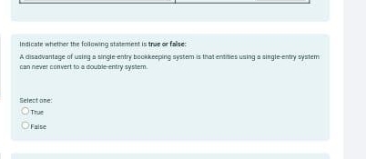 Indicate whether the following statement is true