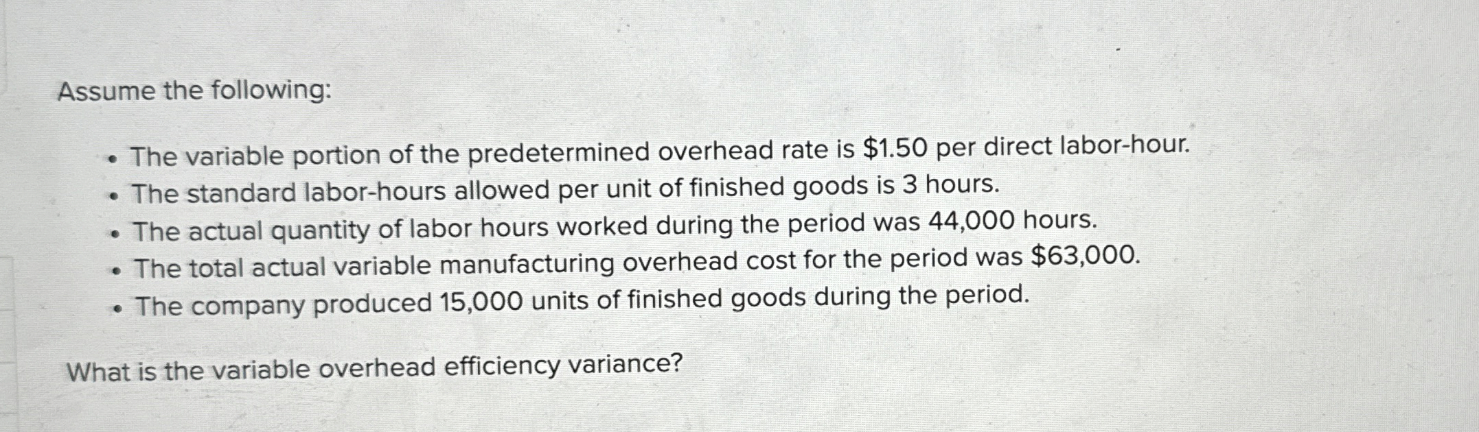 Assume the following: The variable portion of the