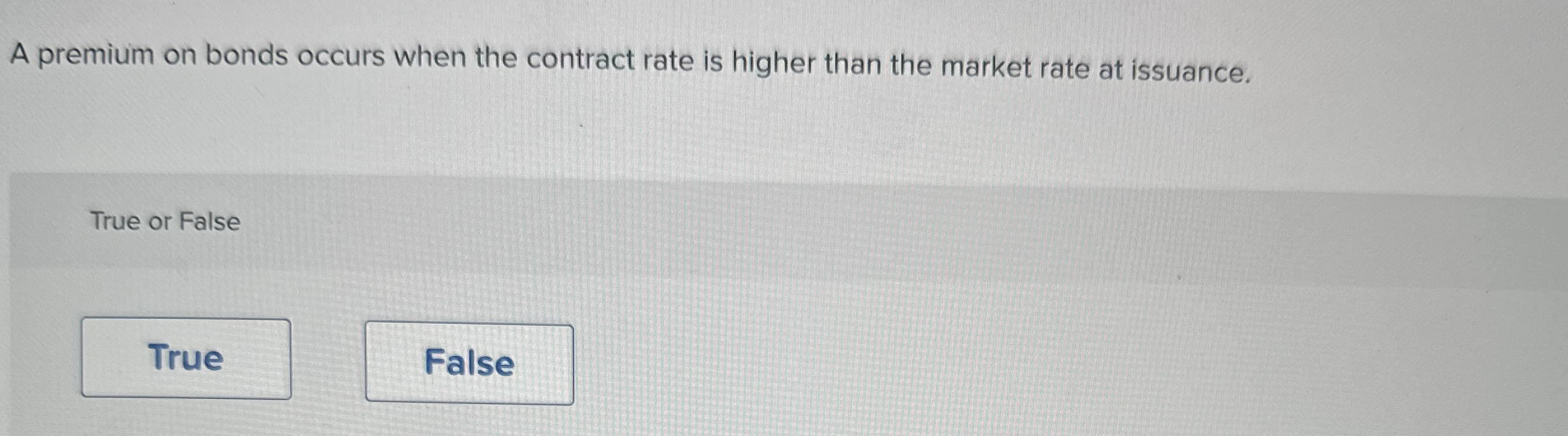 A premium on bonds occurs when the contract rate