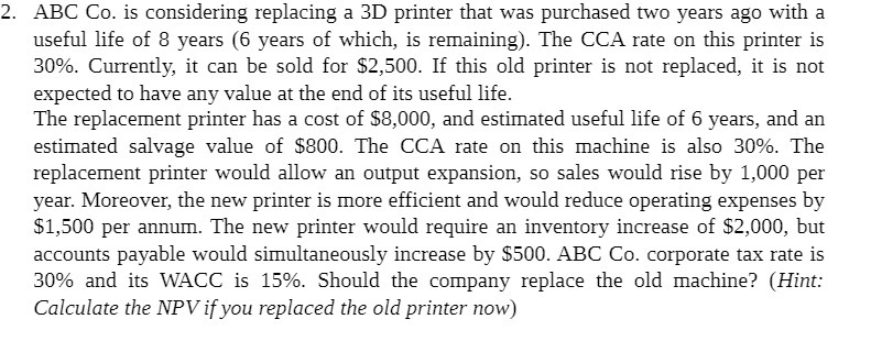 2. ABC Co. is considering replacing a 313'