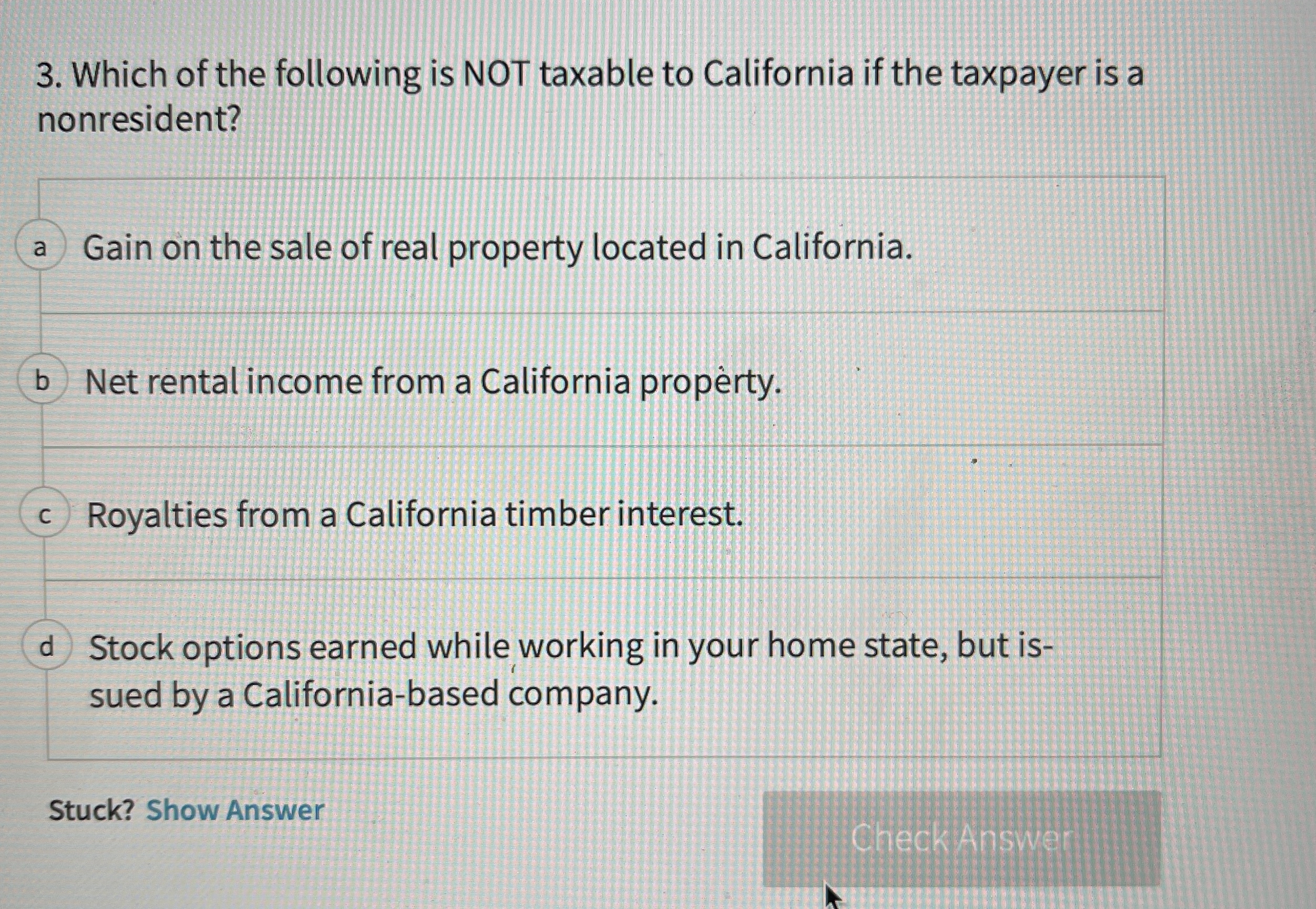 Which of the following is NOT taxable to