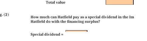 Total value g. (2) How much can Hatfield pay as a