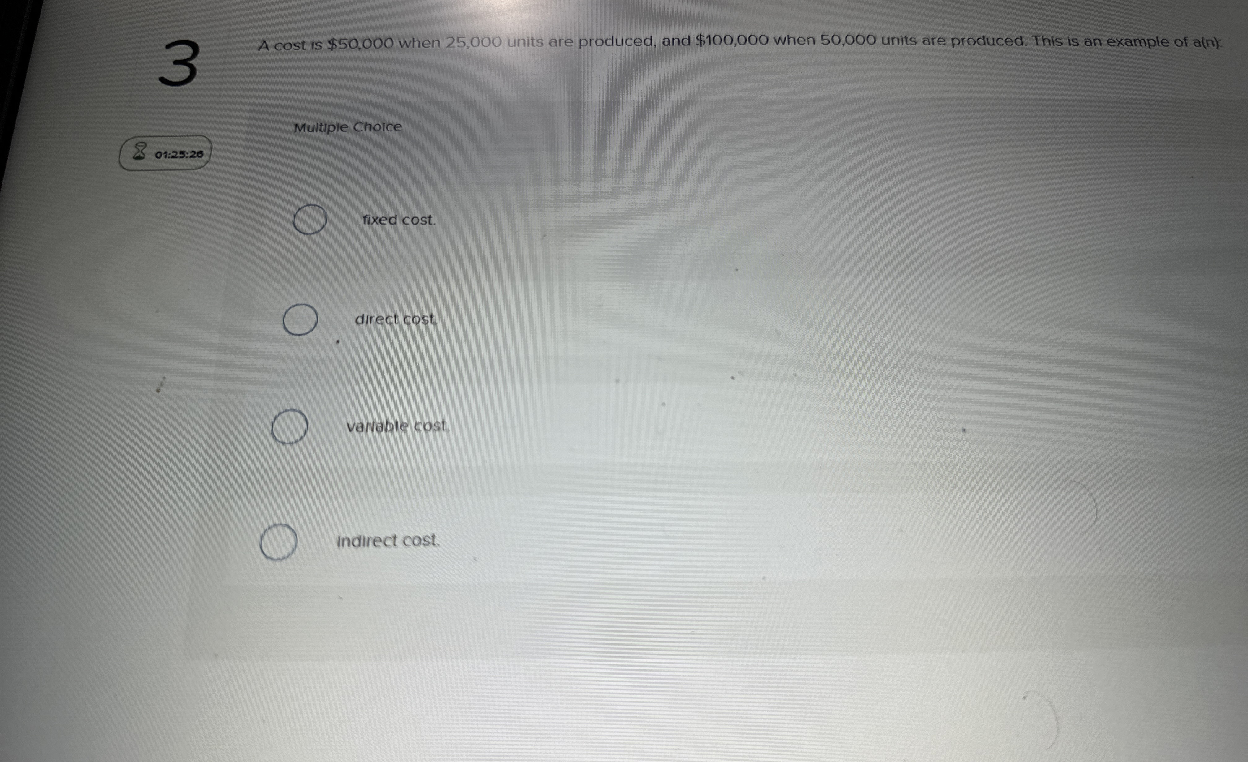 3 A cost is $ 5 0 , 0 0 0 when 2 5 , 0 0 0 units