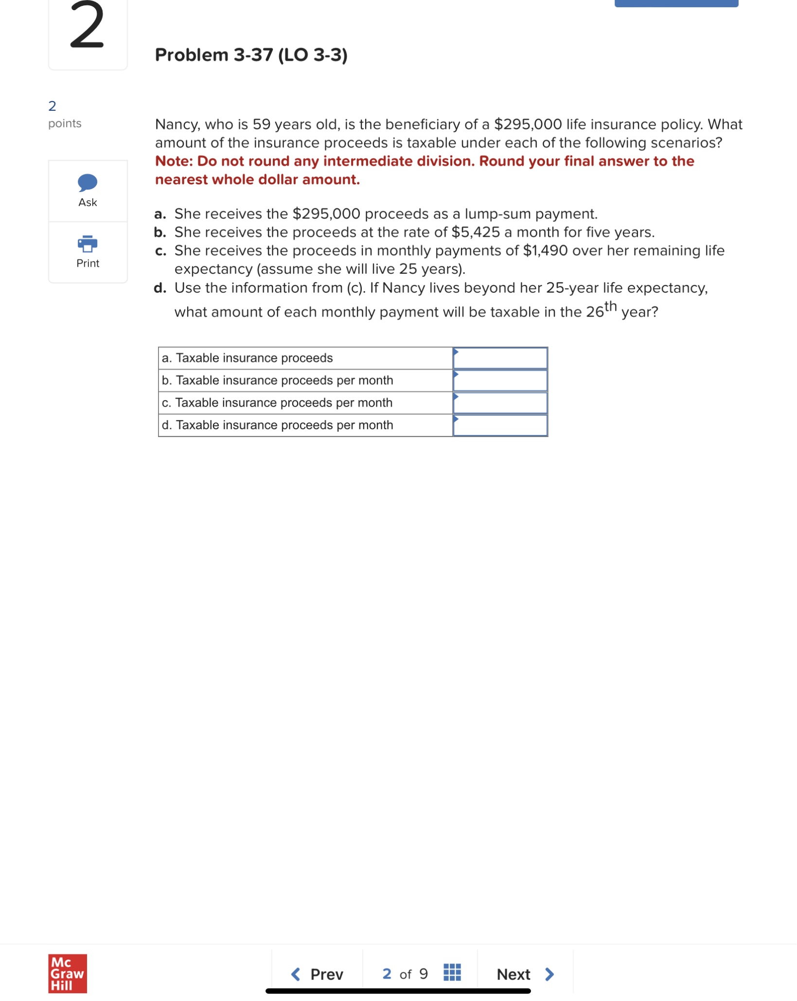 2 points Ask = Print Problem 3-35 (LO 3-2)