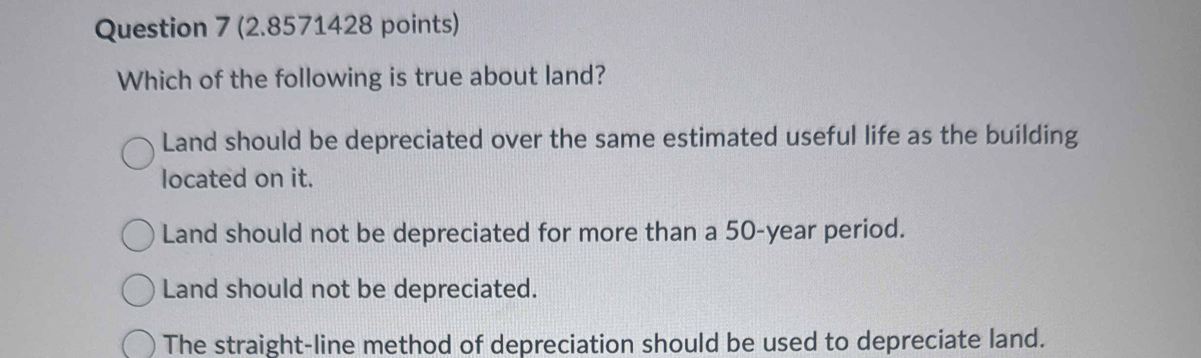 Question 7 ( 2 . 8 5 7 1 4 2 8 points ) Which of