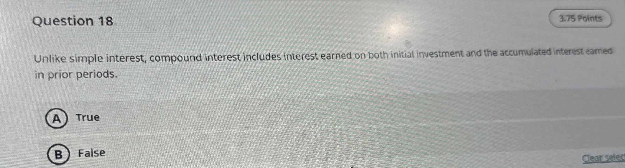 Question 1 8 Unlike simple interest, compound