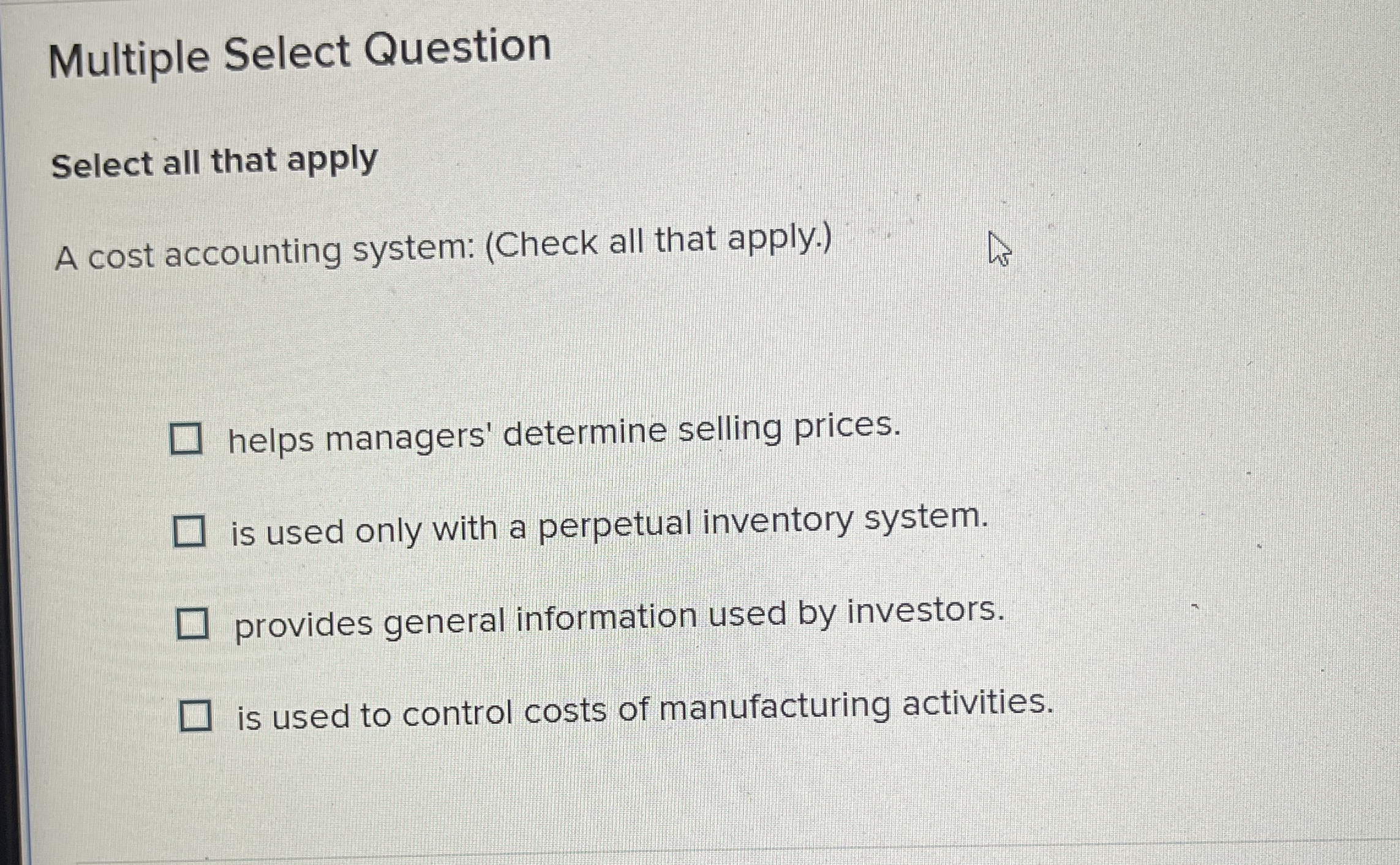 Multiple Select Question Select all that apply A