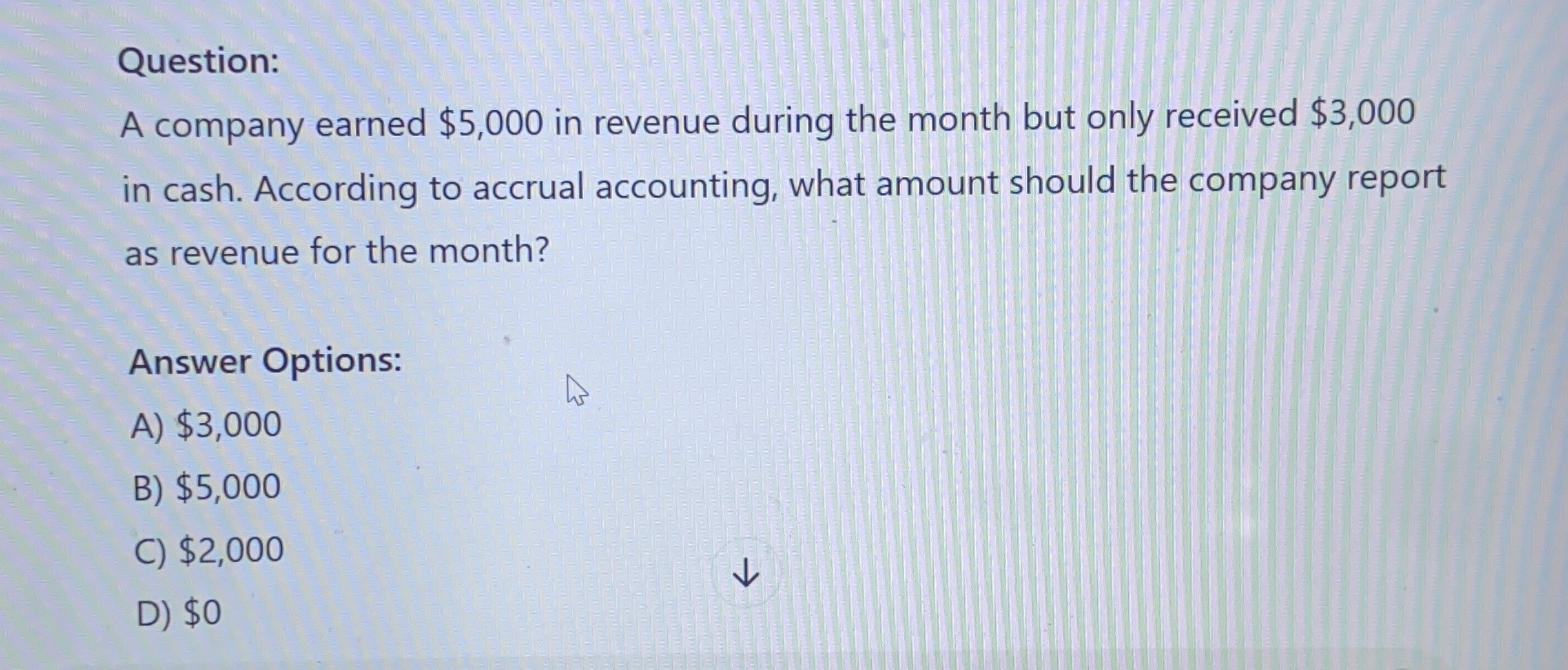Question: A company earned $ 5 , 0 0 0 in revenue