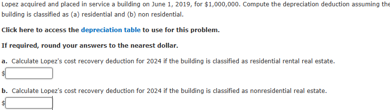Lopez acquired and placed in service a building