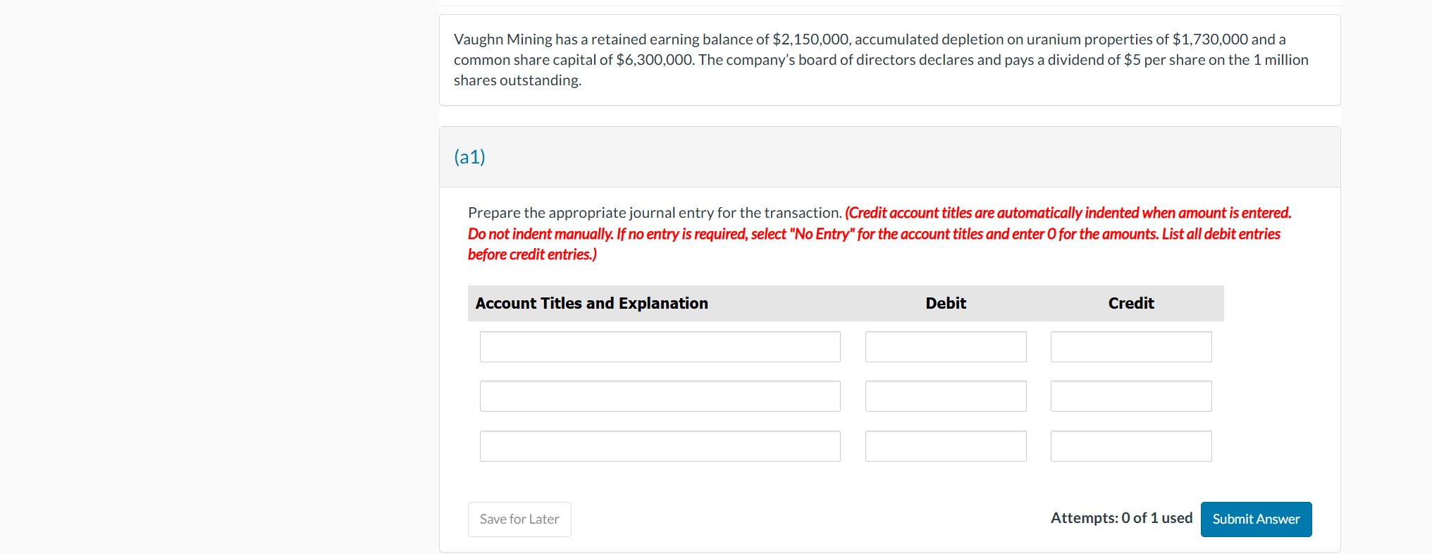 Vaughn Mining has a retained earning balance of \