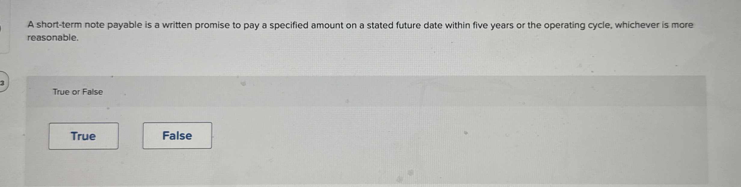 A short - term note payable is a written promise