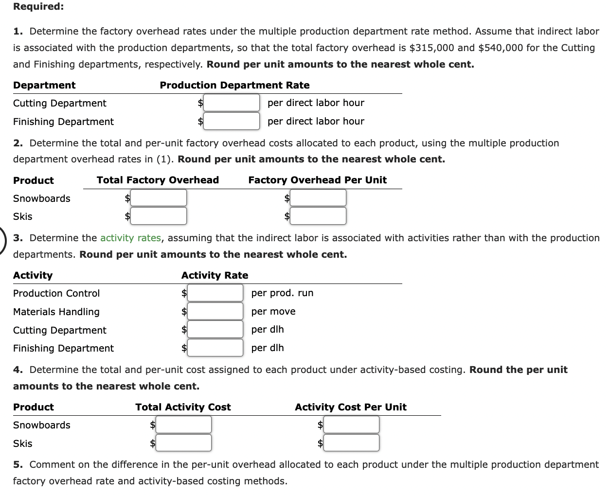 Please answer in proper format The activity-based
