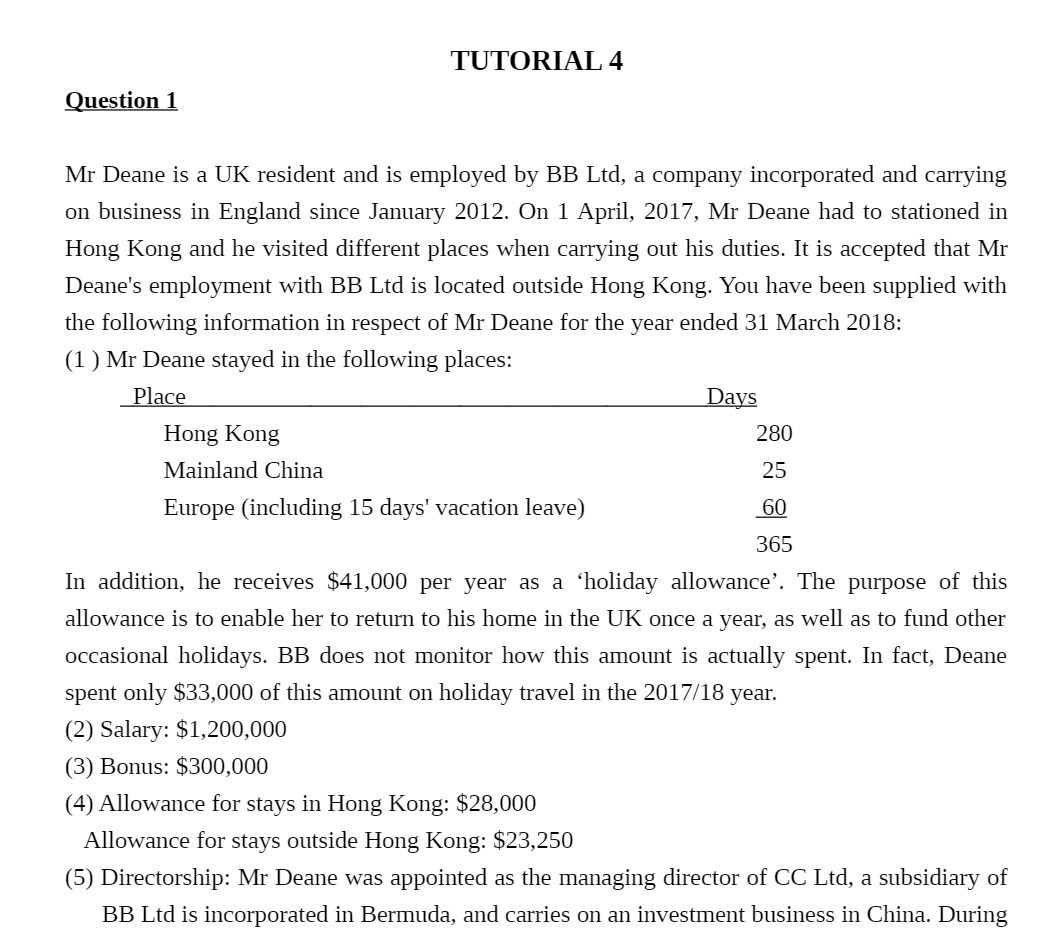 TUTORIAL 4 Question 1 Mr Deane is a UK resident