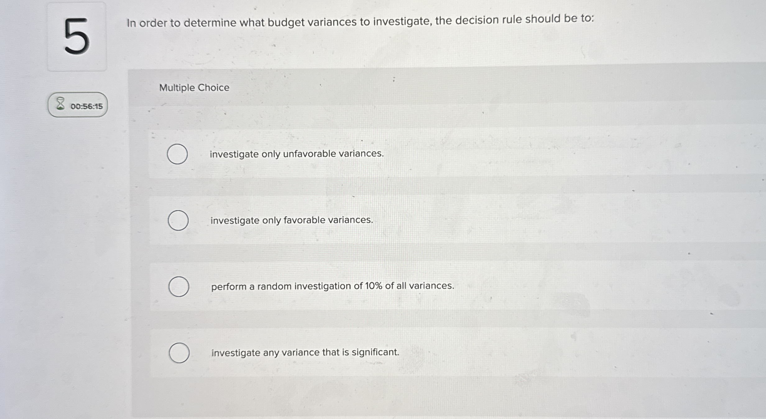 5 In order to determine what budget variances to