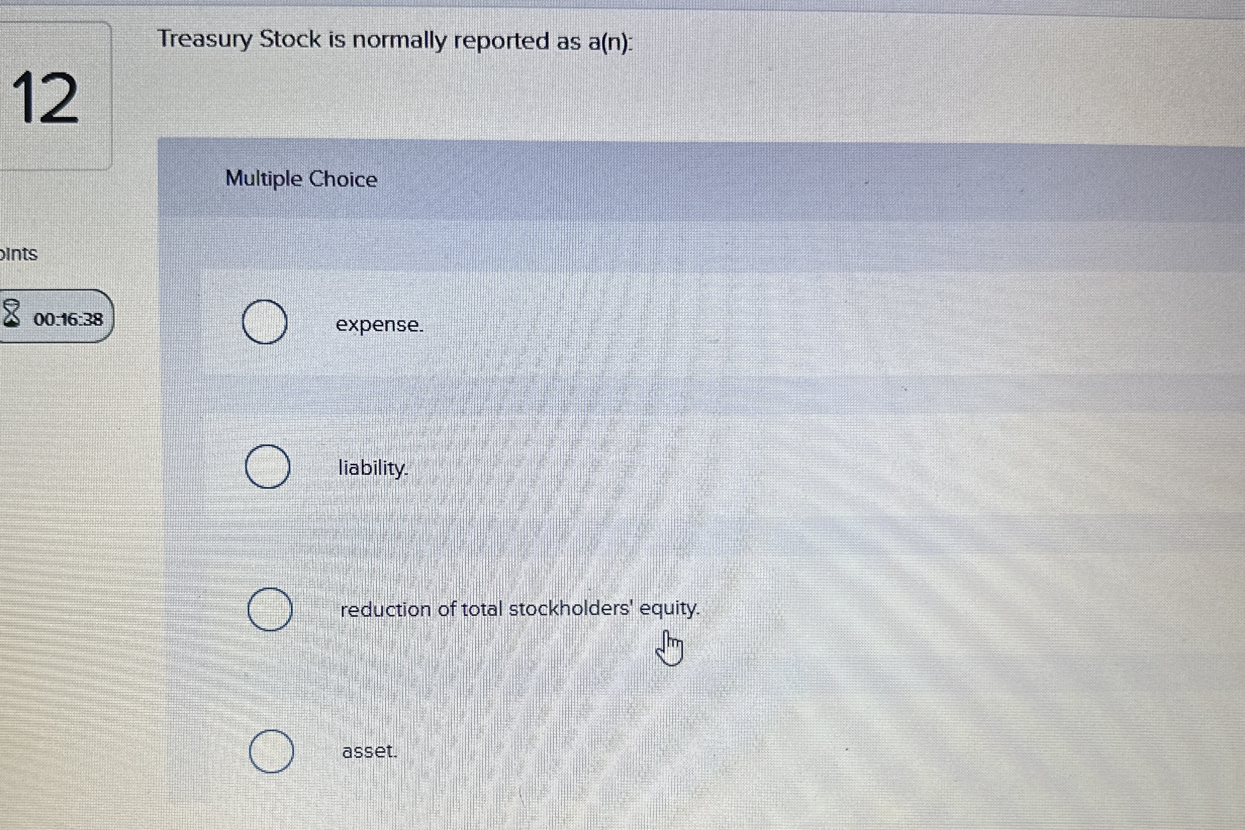 Treasury Stock is normally reported as a ( n ) :