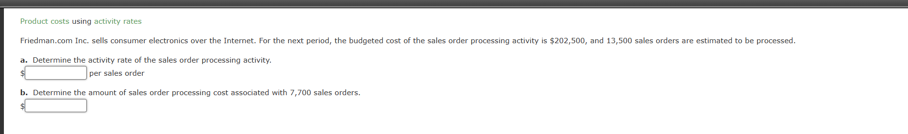 Product costs using activity rates a . Determine