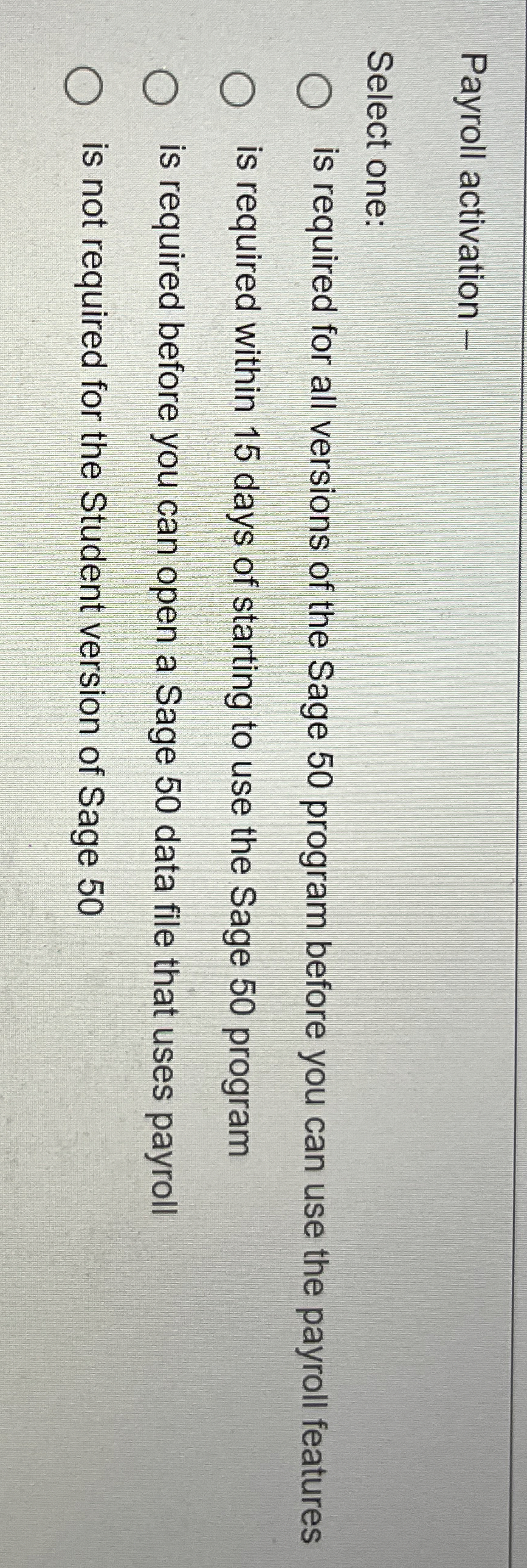 Payroll activation - Select one: is required for